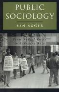 Public Sociology di Ben Agger edito da Rowman & Littlefield