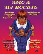 Amo A Mi Hoodie di Hope Syndreamz edito da Dumplinz Book Publishing