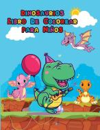 Dinosaurios Libro De Colorear para Ninos di Andrius Fiers edito da Andrius Fiers