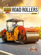 Road Rollers di Ryan James edito da Crabtree Publishing Company