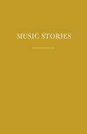 Music Stories di Wesley Stace edito da EVERYMANS LIB