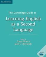 The Cambridge Guide to Learning English as a Second Language di Anne Burns edito da Cambridge University Press