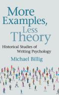 More Examples, Less Theory di Michael Billig edito da Cambridge University Press