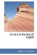Errors In The Use Of English di William Ballantyne Hodgson edito da Bibliolife
