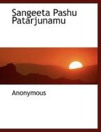 Sangeeta Pashu Patarjunamu di Anonymous edito da Bibliolife