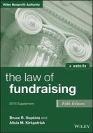 The Law of Fundraising, Fifth Edition 2016 Supplement di Bruce R. Hopkins, Alicia M. Kirkpatrick edito da WILEY