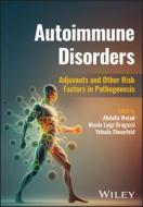 Autoimmune Disorders di Abdulla Watad, Nicola Luigi Bragazzi, Yehuda Shoenfeld edito da John Wiley & Sons Inc