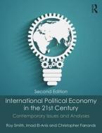 International Political Economy in the 21st Century di Roy Smith edito da Routledge