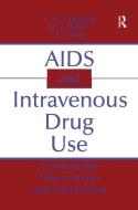 AIDS and Intravenous Drug Use di C. G. Leukefeld, Robert J. Battjes, Z. Amsel edito da Taylor & Francis Ltd