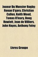 Joueur Du Munster Rugby: Ronan O'gara, C di Livres Groupe edito da Books LLC