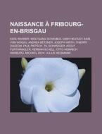 Naissance Fribourg-en-brisgau: Karl Ra di Livres Groupe edito da Books LLC, Wiki Series