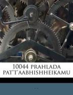 10044 Prahlada Pat't'aabhishheikamu di - - edito da Nabu Press