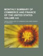 Monthly Summary Of Commerce And Finance Of The United States Volume 4-6 di United States Dept Statistics edito da Rarebooksclub.com