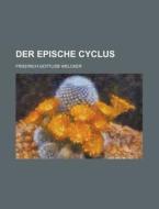 Der Epische Cyclus di United States Congress Joint, Friedrich Gottlieb Welcker edito da Rarebooksclub.com