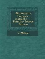 Dictionnaire Francais-Malgache... di V. Malzac edito da Nabu Press