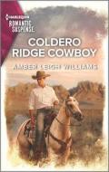 Coldero Ridge Cowboy di Amber Leigh Williams edito da HARLEQUIN SALES CORP