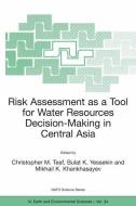 Risk Assessment as a Tool for Water Resources Decision-Making in Central Asia edito da Springer Netherlands