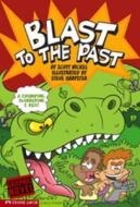 Blast To The Past di Scott Nickel edito da Capstone Global Library Ltd