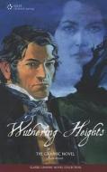 Wuthering Heights: The Graphic Novel di Emily Bronte edito da Lucent Books
