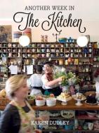 Another week in the kitchen di Karen Dudley edito da Jacana Media (Pty) Ltd
