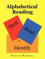 Alphabetical Reading di Donald Russell edito da Xlibris