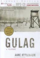 Gulag: A History di Anne Applebaum edito da Brilliance Audio