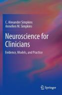 Neuroscience for Clinicians di Annellen M. Simpkins, C. Alexander Simpkins edito da Springer New York