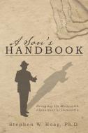 A Son's Handbook di Stephen W. Hoag Ph. D. edito da Inspiring Voices