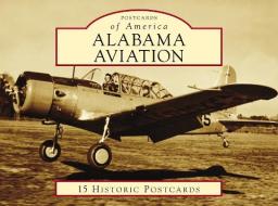 Alabama Aviation di Billy J. Singleton edito da Arcadia Publishing (SC)