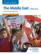 Access to History: The Middle East 1908-2011 di Michael Scott-Baumann edito da Hodder Education Group