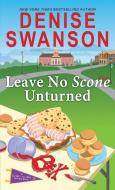 Leave No Scone Unturned di Denise Swanson edito da SOURCEBOOKS INC