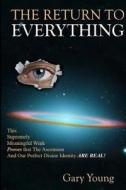 The Return to Everything di Gary Young edito da Createspace