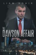 The Dawson Affair di Liam Adair edito da Xlibris