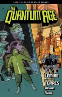 Quantum Age: From the World of Black Hammer Volume 1 di Jeff Lemire edito da DARK HORSE COMICS