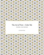 The Art of Now - Color Me: Volume 2 - Stay Focused: Coloring Book to Practice Being Mindful and to Experience the Joy of Coloring di Neelima Polam edito da Createspace Independent Publishing Platform