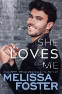 She Loves Me di Melissa Foster edito da MONTLAKE ROMANCE