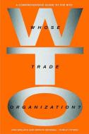 Whose Trade Orginization? di Ralph Nader edito da The New Press