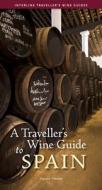 A Traveller's Wine Guide to Spain di Harold Heckle edito da Interlink Books