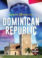 The Dominican Republic di Amy Rechner edito da BELLWETHER MEDIA