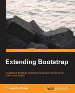 Extending Bootstrap di Christoffer Niska edito da PACKT PUB