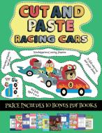 Kindergarten Cutting Practice (Cut and paste - Racing Cars) di James Manning edito da Best Activity Books for Kids