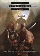 Gotrek & Felix: Slayer di David Guymer edito da Games Workshop Ltd