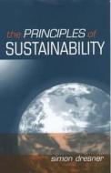 The Principles of Sustainability di Simon Dresner edito da Earthscan Publications