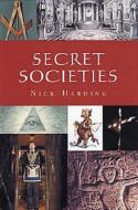 Secret Societies di Nick Harding edito da Kamera Books