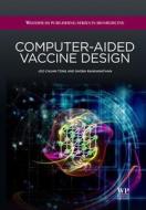 Computer-Aided Vaccine Design di Joo Chuan Tong, Shoba Ranganathan edito da WOODHEAD PUB