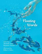 Floating Words di Various Authors edito da Bok Bok Books Ltd.