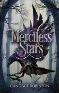 Merciless Stars di Robinson Candace Robinson edito da Midnight Tide Publishing