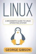 Linux di George Gibson edito da Rivercat Books LLC