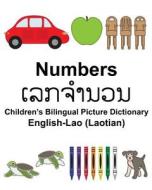 English-Lao (Laotian) Numbers Children's Bilingual Picture Dictionary di Richard Carlson Jr edito da Createspace Independent Publishing Platform