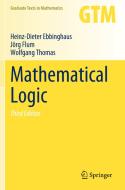 Mathematical Logic di Heinz-Dieter Ebbinghaus, Wolfgang Thomas, Jörg Flum edito da Springer International Publishing